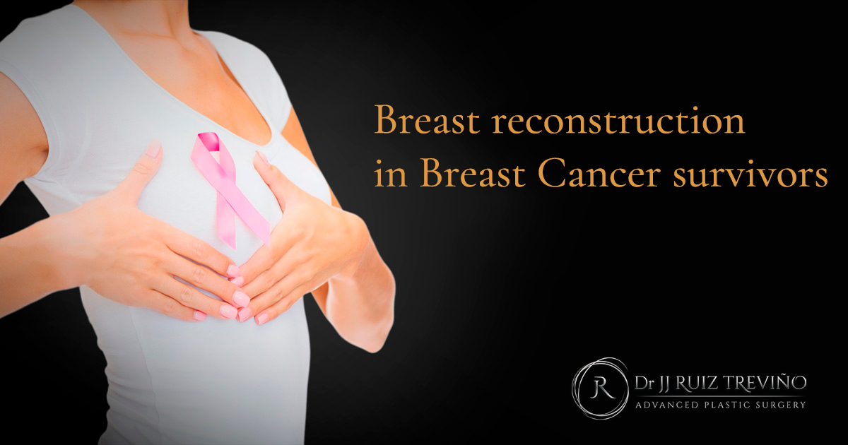 reconstruction-breast-cancer-mama-surgery-plastic-mty-mexico-dr-jj-ruiz